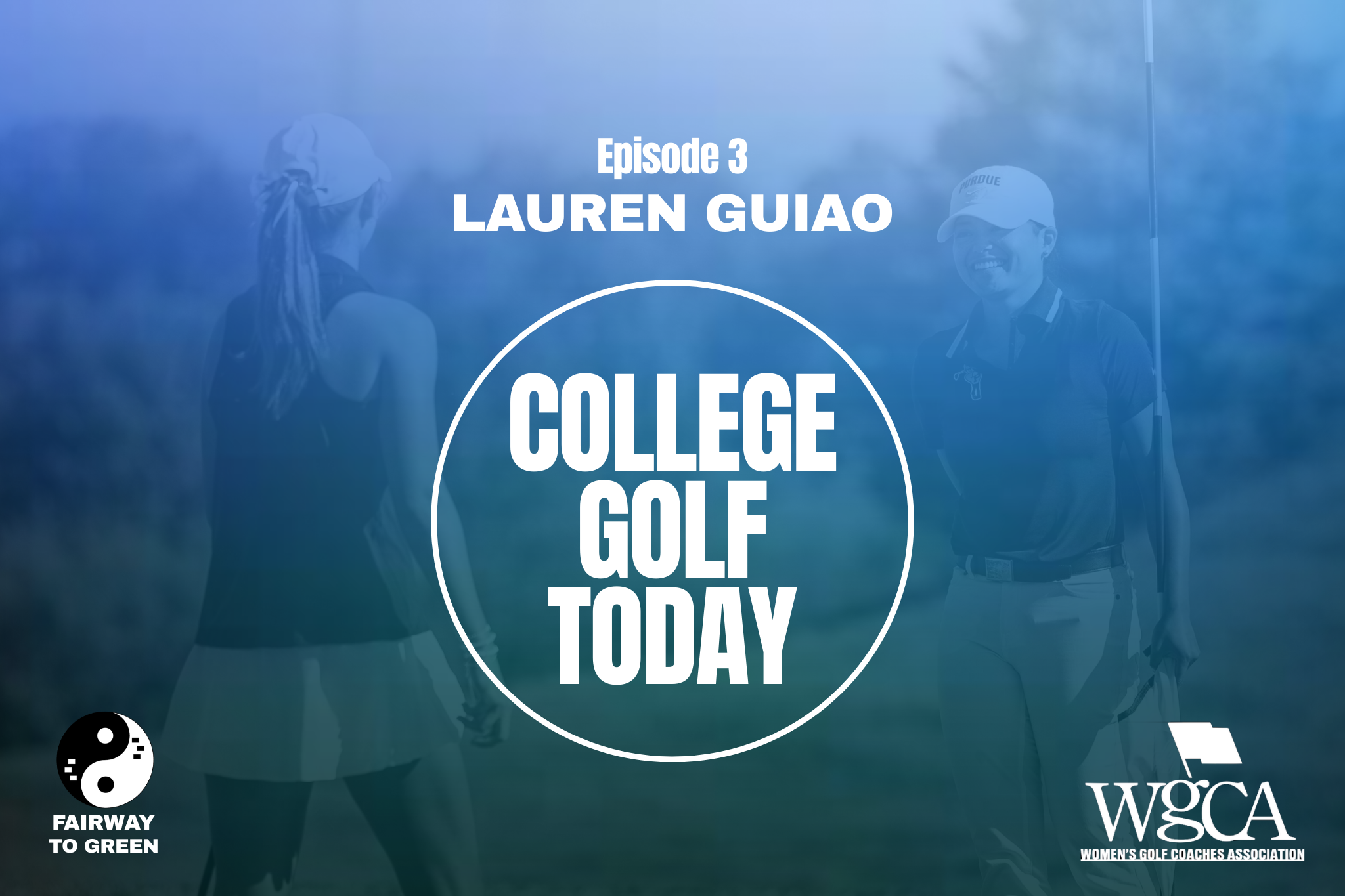 Lauren Guiao joins College Golf Today after four years as the assistant women's golf coach at Purdue University.