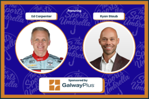 Ed Carpenter of Ed Carpenter Racing (ECR) and Ryan Staub of EPIC Motorsports Insurance discuss IndyCar racing on The Sports Umbrella podcast with Kelly Okun.