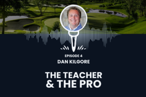 Dan Kilgore joins Nathan Rarick on The Teacher and The Pro and discusses Hazeltine National and the 2026 KPMG Women's PGA Championship.