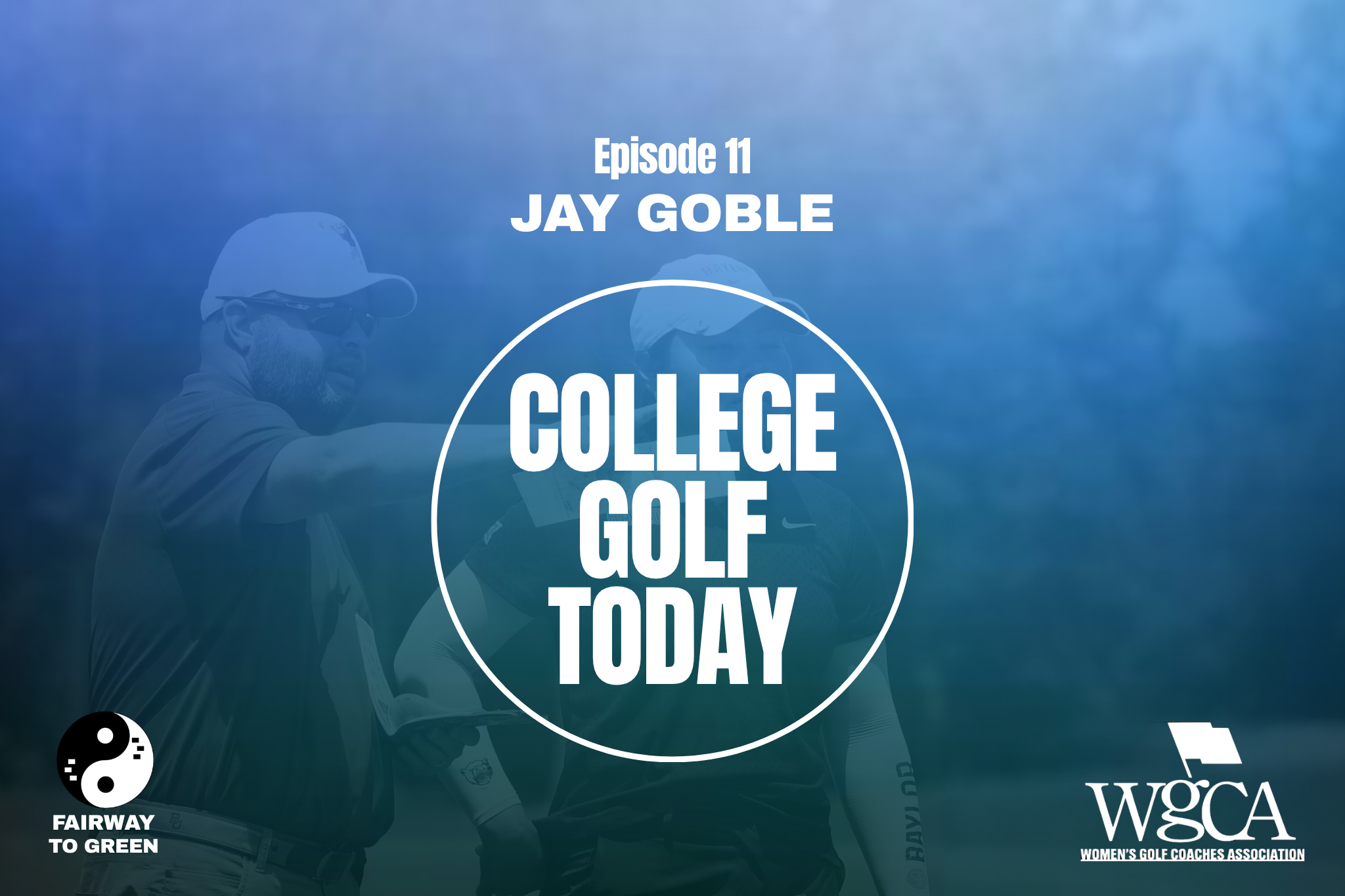 Jay Goble joins College Golf Today to discuss qualifying, goal setting, schedule building, roster limits and more.