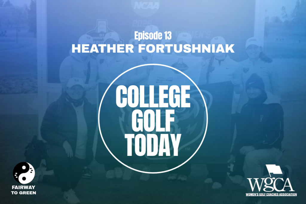 Heather Fortushniak is the head women's golf coach at Oakland University, a Division 1 program.